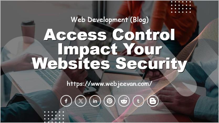 Access Control Impact Your Websites Security