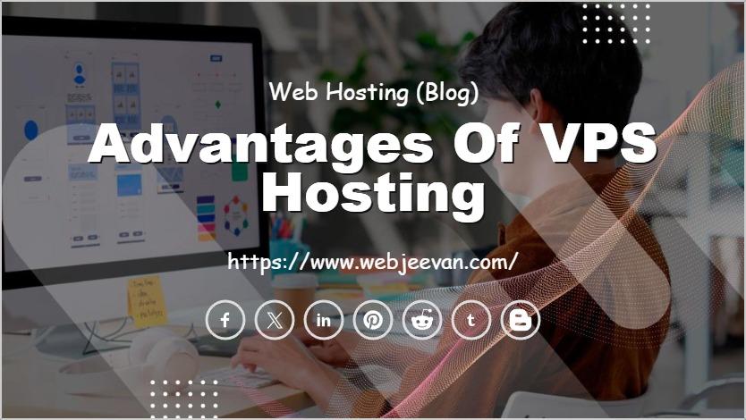 Advantages of VPS Hosting