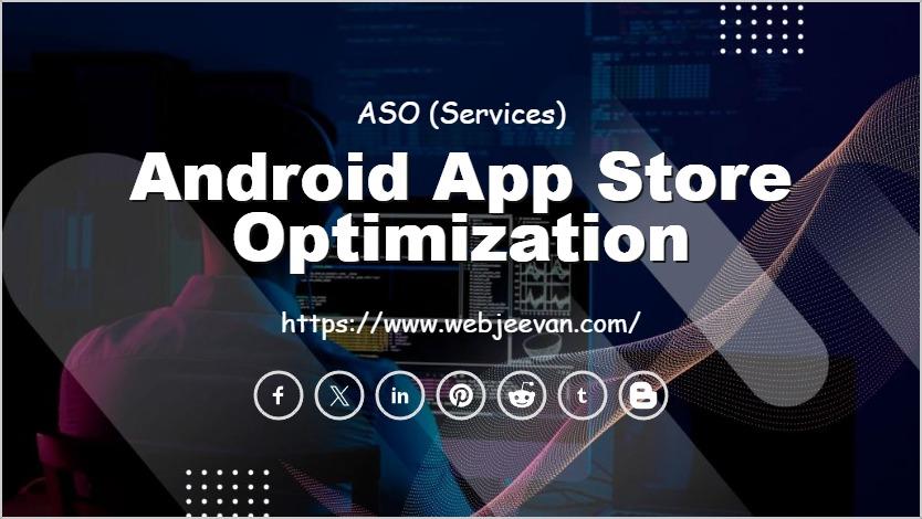 Android App Store Optimization