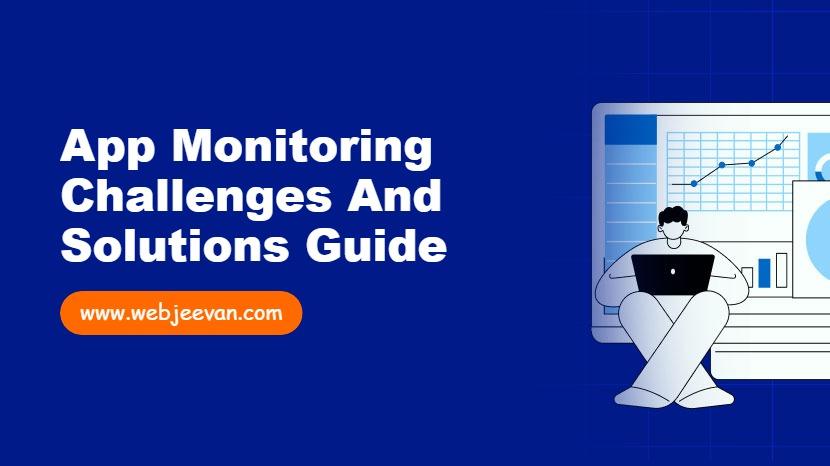 App Monitoring Challenges