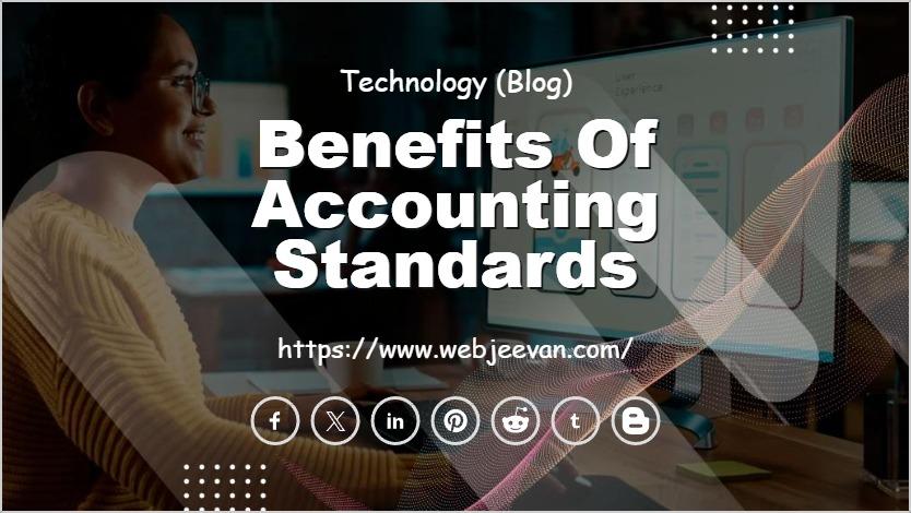Benefits of Accounting Standards
