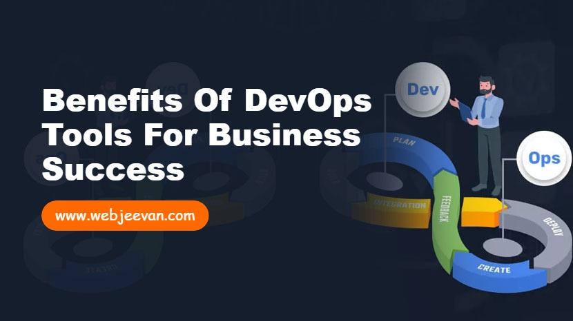 Benefits of DevOps Tools for Business Success