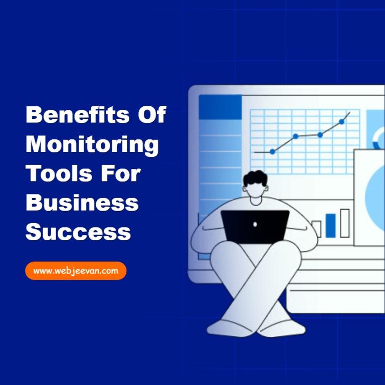 Benefits of Monitoring Tools for Business Success