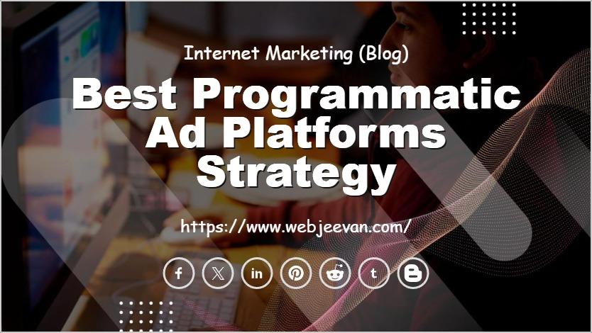 Best Programmatic Ad Platforms Strategy