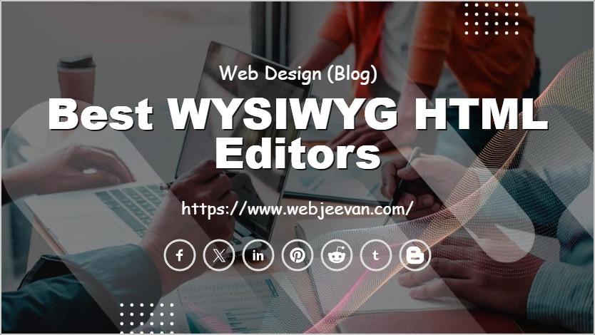 Best WYSIWYG HTML Editors
