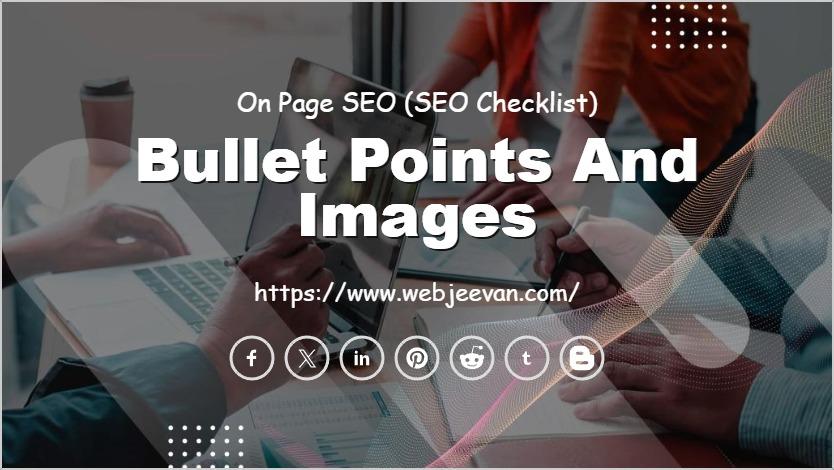 Bullet Points and Images
