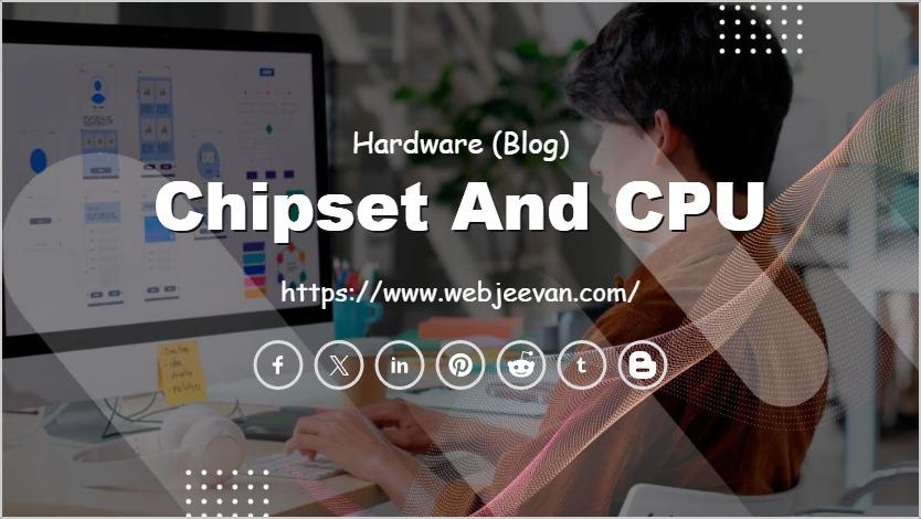 Chipset and CPU