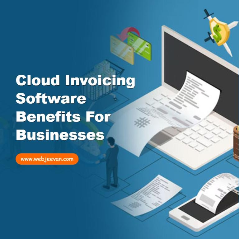 Cloud Invoicing Software Benefits