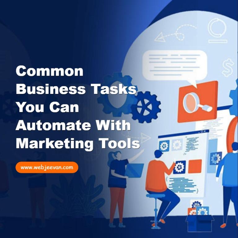 Common Business Tasks You Can Automate with Marketing Tools