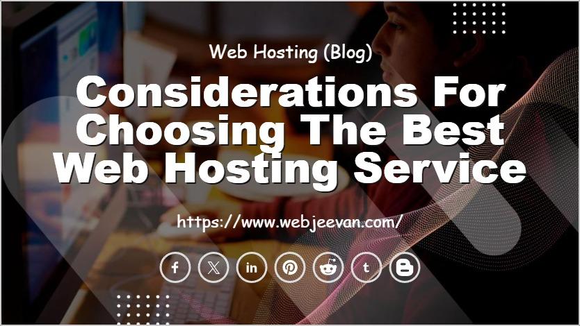 Considerations for Choosing the Best Web Hosting Service