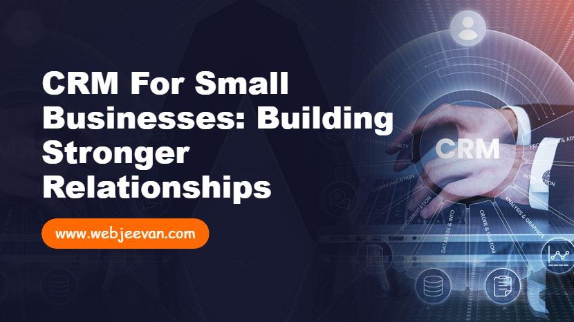 CRM For Small Businesses