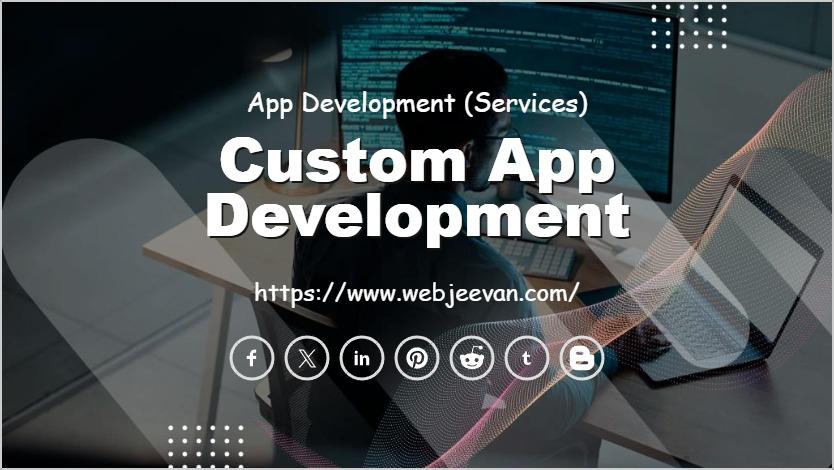 Custom App Development