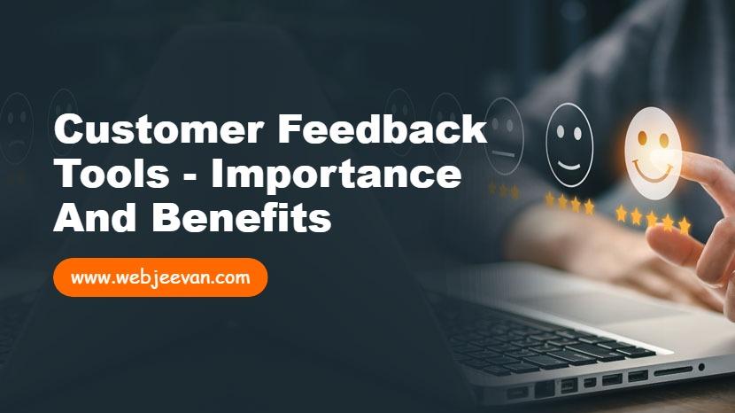 Customer Feedback Tools - Importance and Benefits