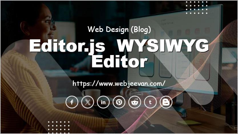 Editor.js WYSIWYG Editor
