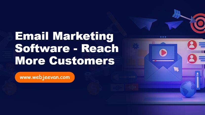 Email Marketing Software - Reach More Customers