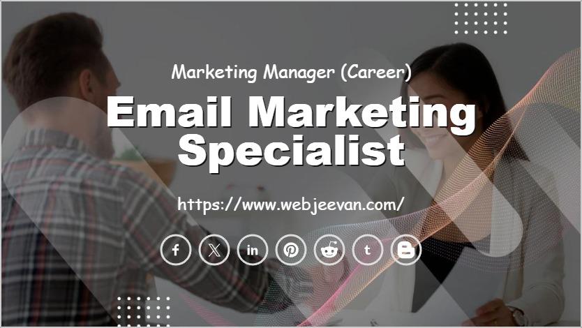 Email Marketing Specialist