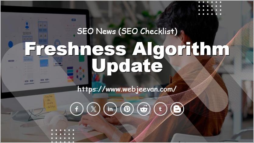 Freshness Algorithm Update