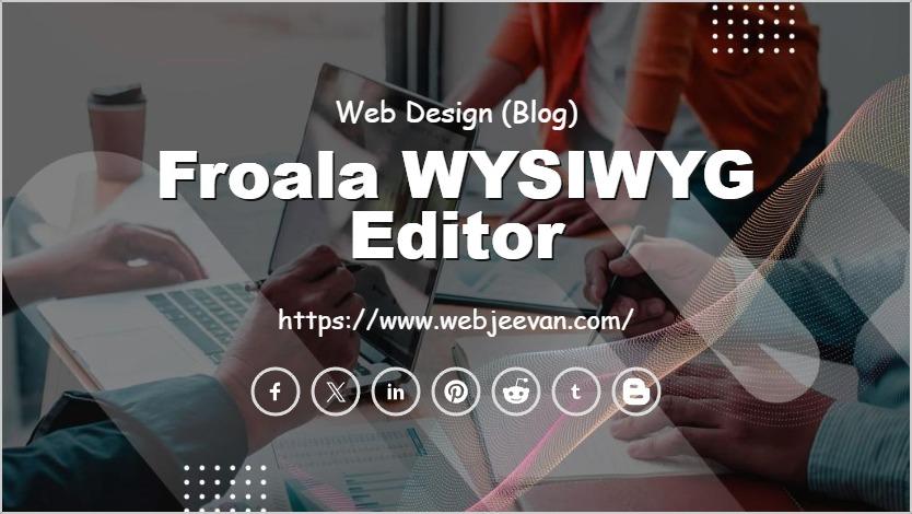 Froala WYSIWYG Editor