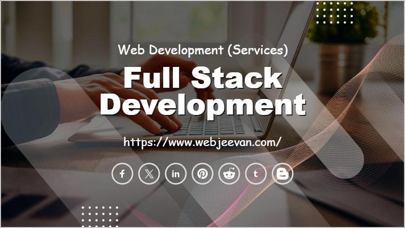 Full Stack Development