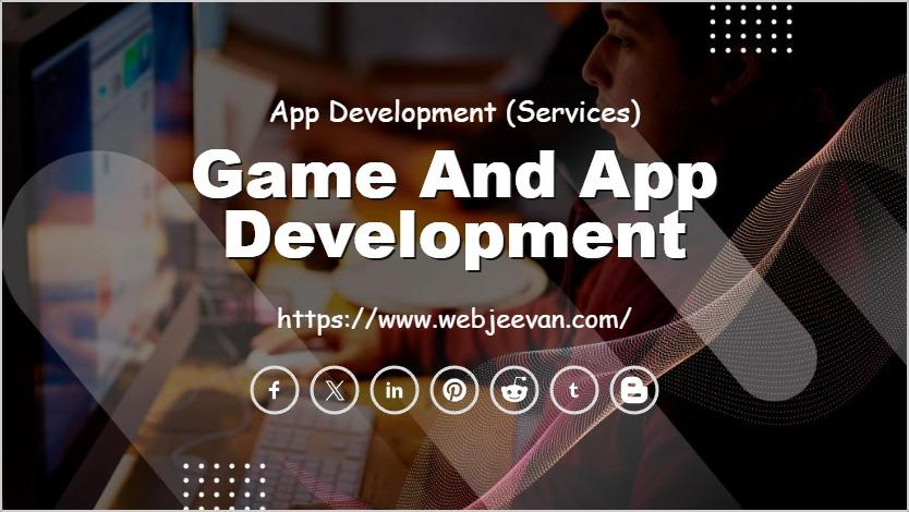 Game And App Development