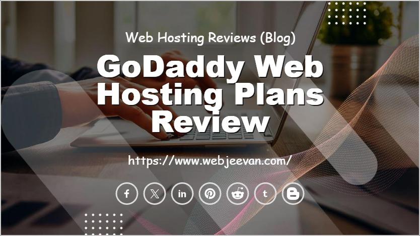 GoDaddy Web Hosting Plans Review
