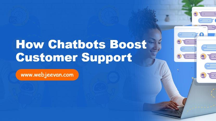 How Chatbots Boost Customer Support