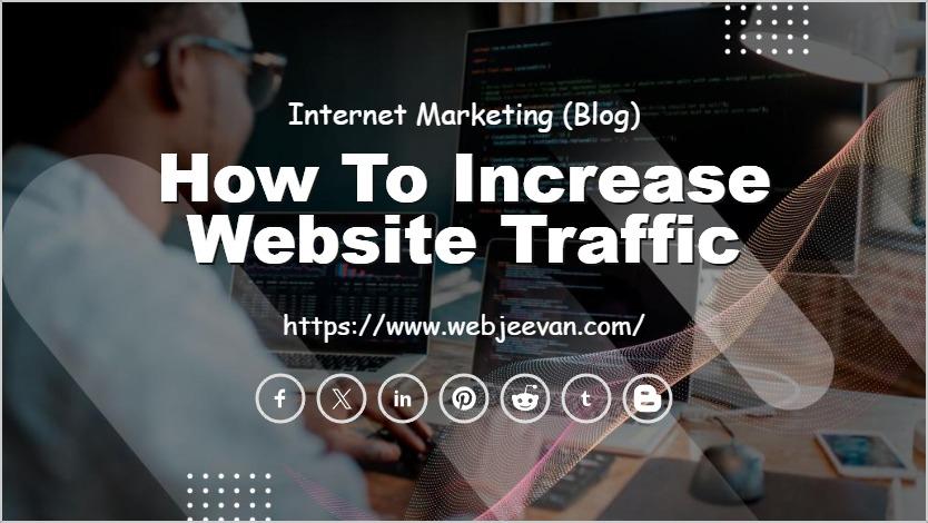How to Increase Website Traffic