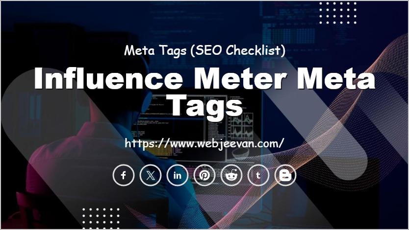 Influence Meter Meta Tags