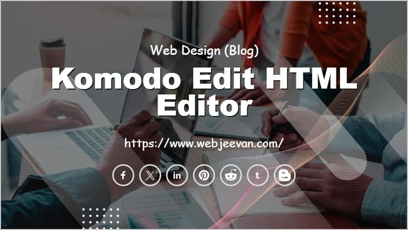 Komodo Edit HTML Editor