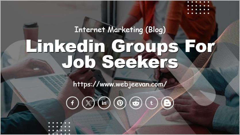 Linkedin Groups for Job Seekers