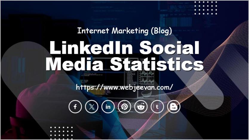 LinkedIn Social Media Statistics
