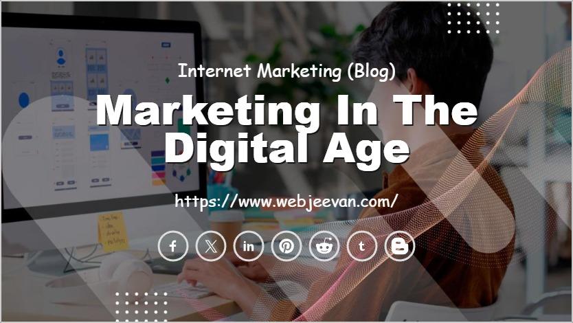 Marketing in the Digital Age