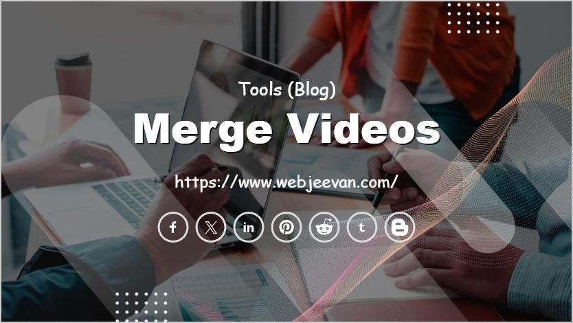 Merge Videos