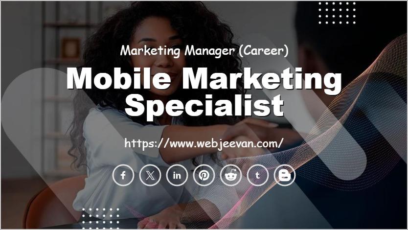 Mobile Marketing Specialist
