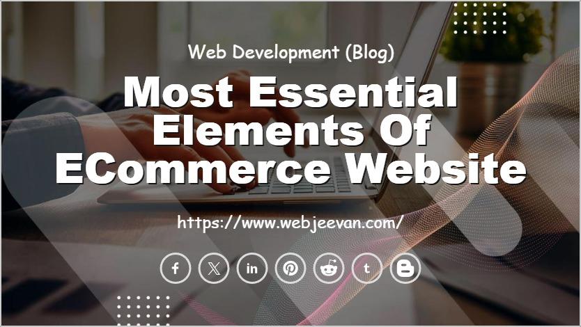 Most Essential Elements of eCommerce Website