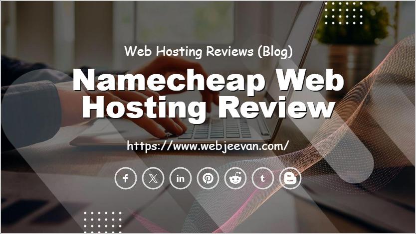 Namecheap Web Hosting Review