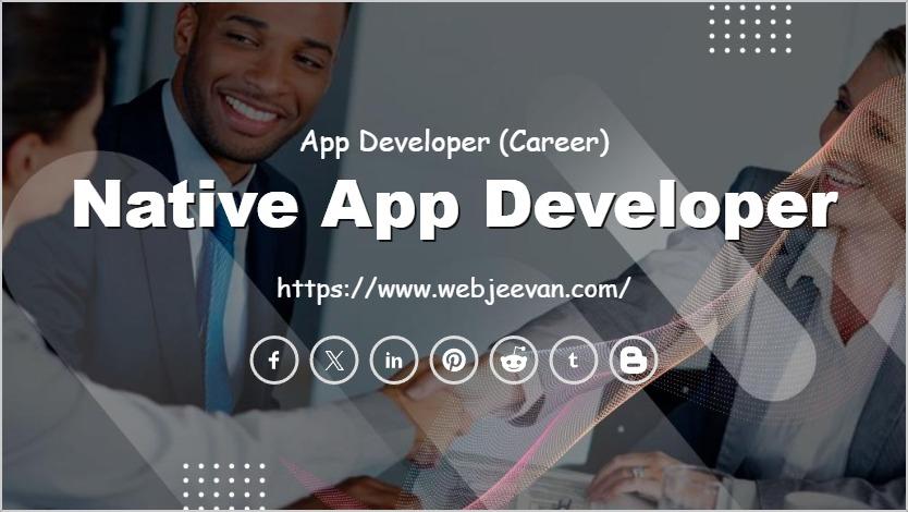 Native App Developer