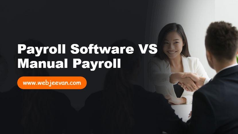 Payroll Software VS Manual Payroll