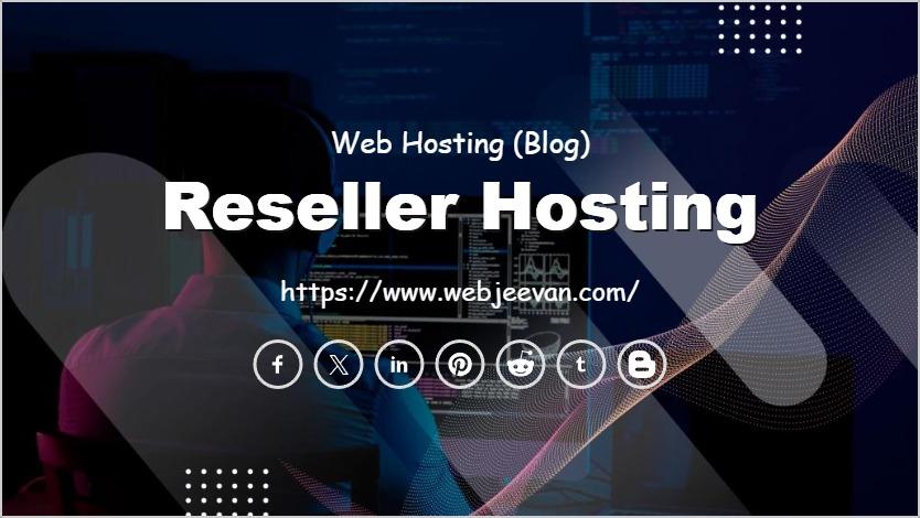 Reseller Hosting