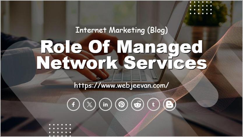 Role of Managed Network Services