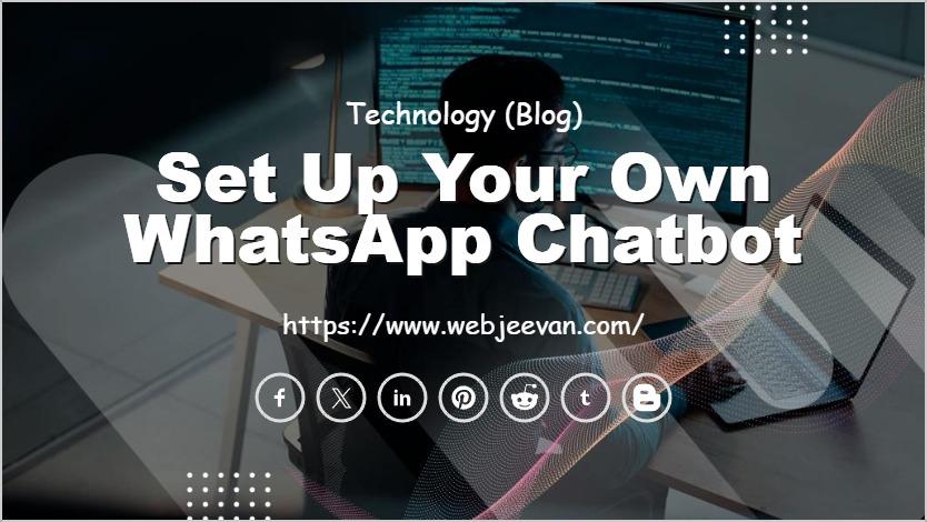 Set Up Your Own WhatsApp Chatbot
