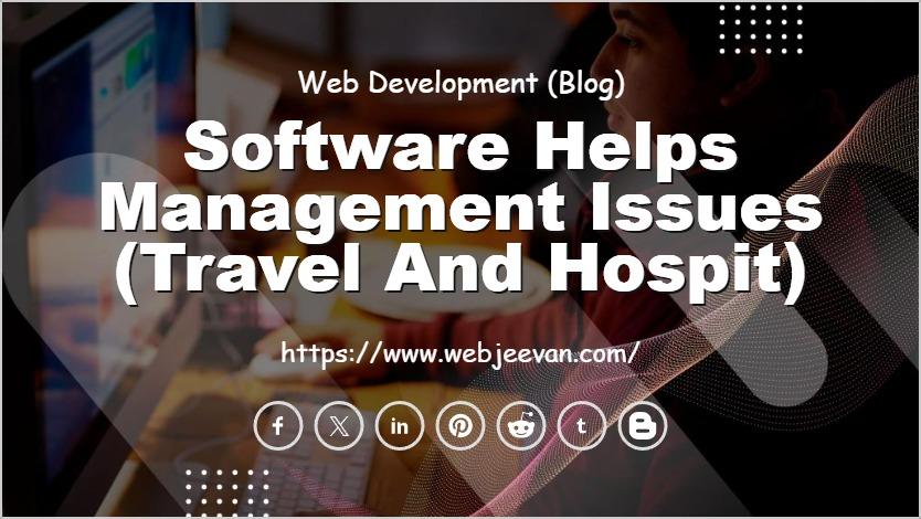 Software Helps Management Issues (Travel And Hospit)