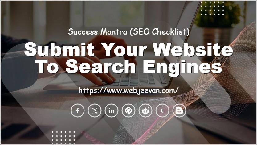 Submit Your Website to Search Engines