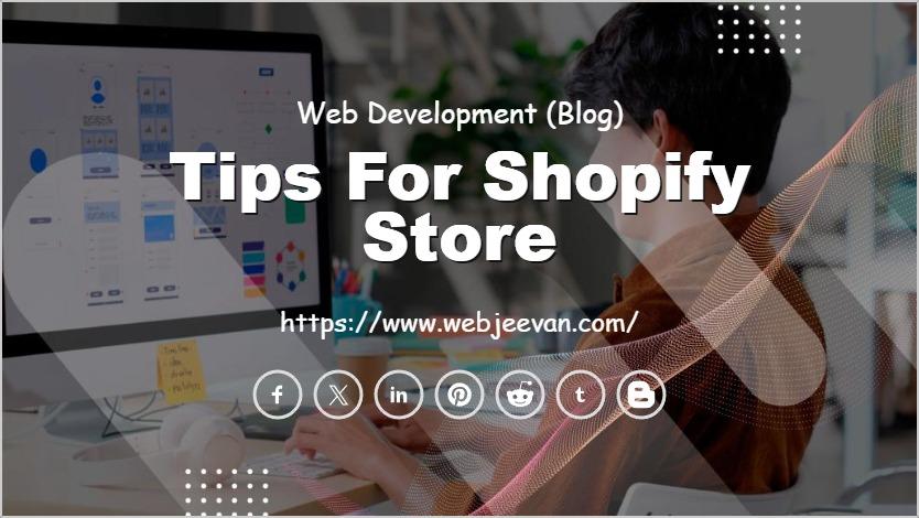 Tips for Shopify Store