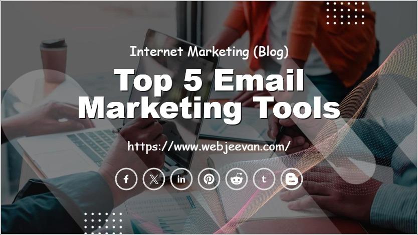 Top 5 Email Marketing Tools