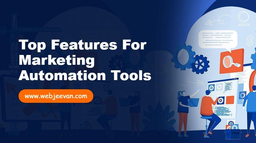 Top Features for Marketing Automation Tools