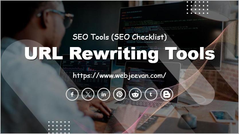 URL Rewriting Tools
