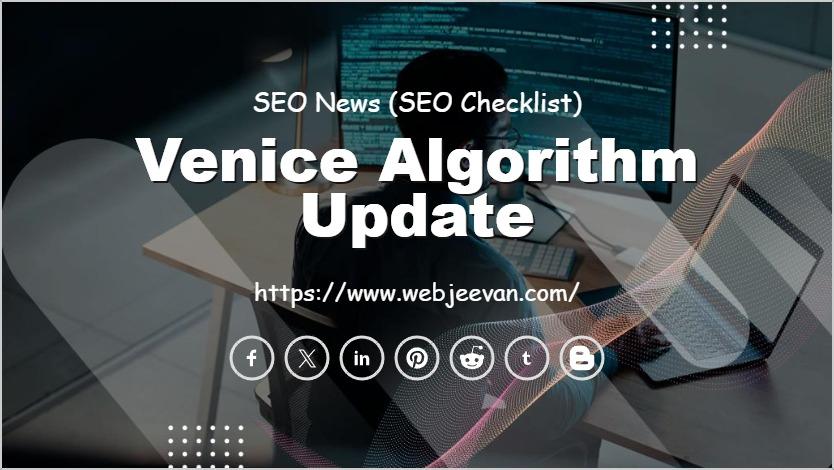 Venice Algorithm Update