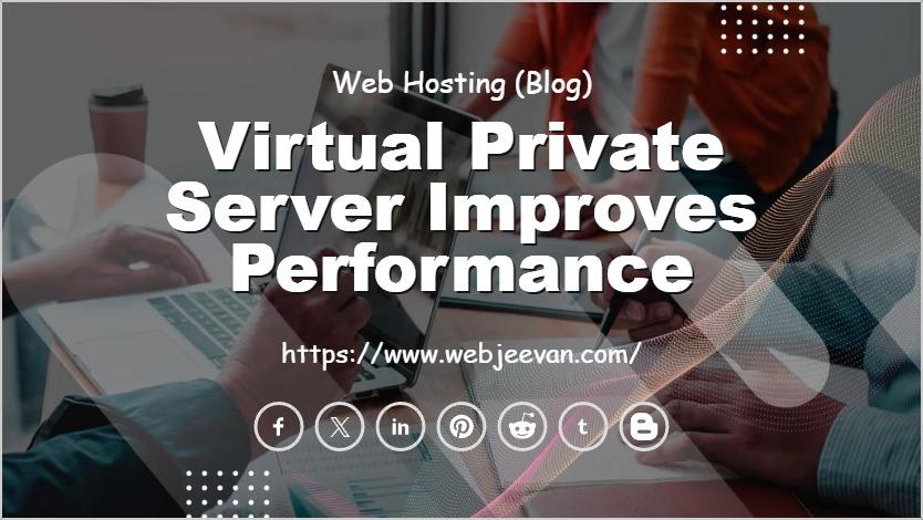 Virtual Private Server Improves Performance