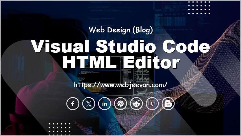 Visual Studio Code HTML Editor